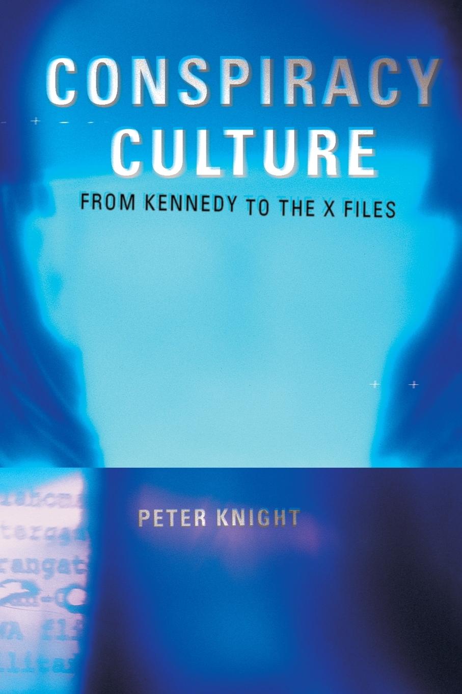 Cover: 9780415189781 | Conspiracy Culture | From Kennedy to The X Files | Knight (u. a.)