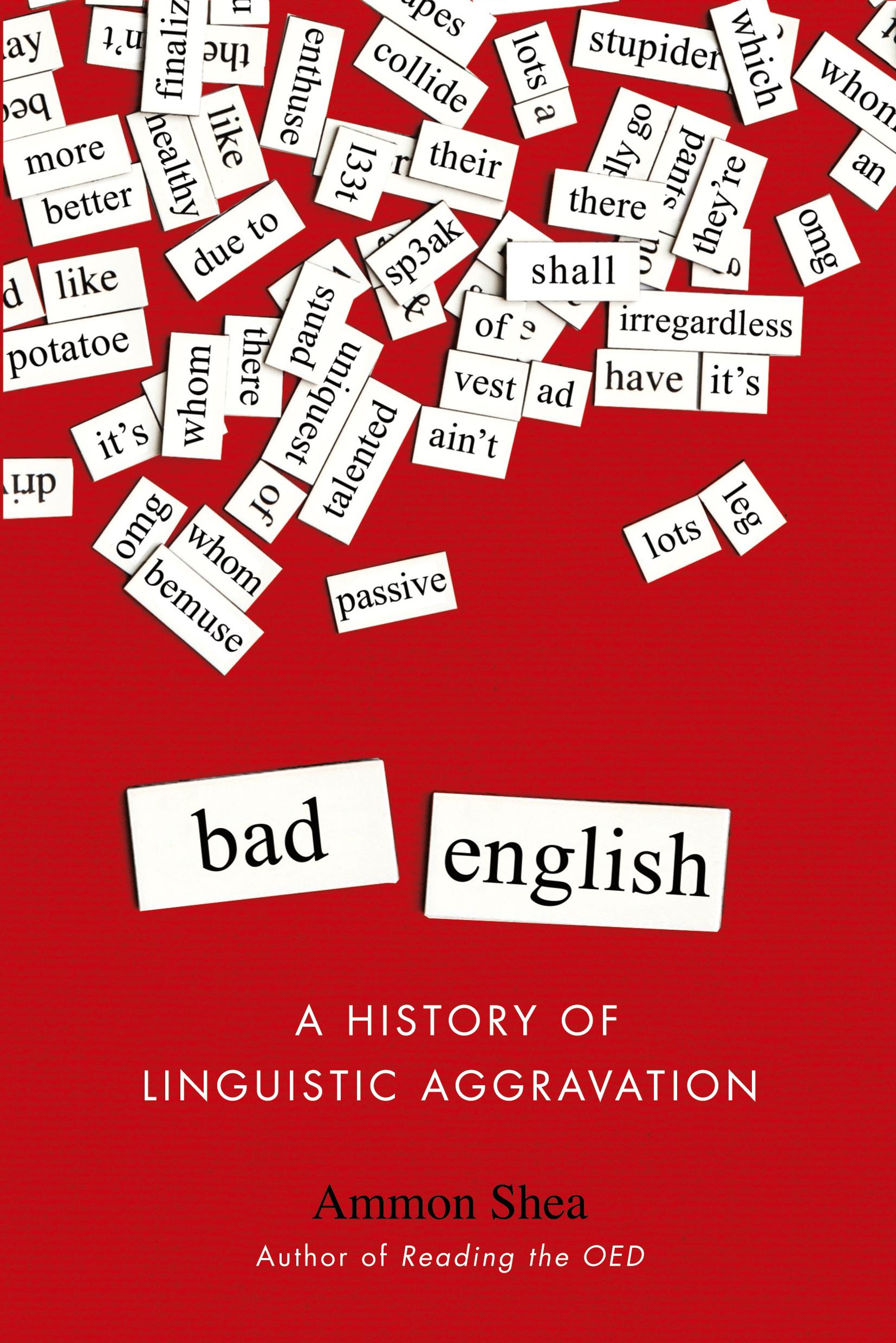 Cover: 9780399165580 | Bad English | A History of Linguistic Aggravation | Ammon Shea | Buch