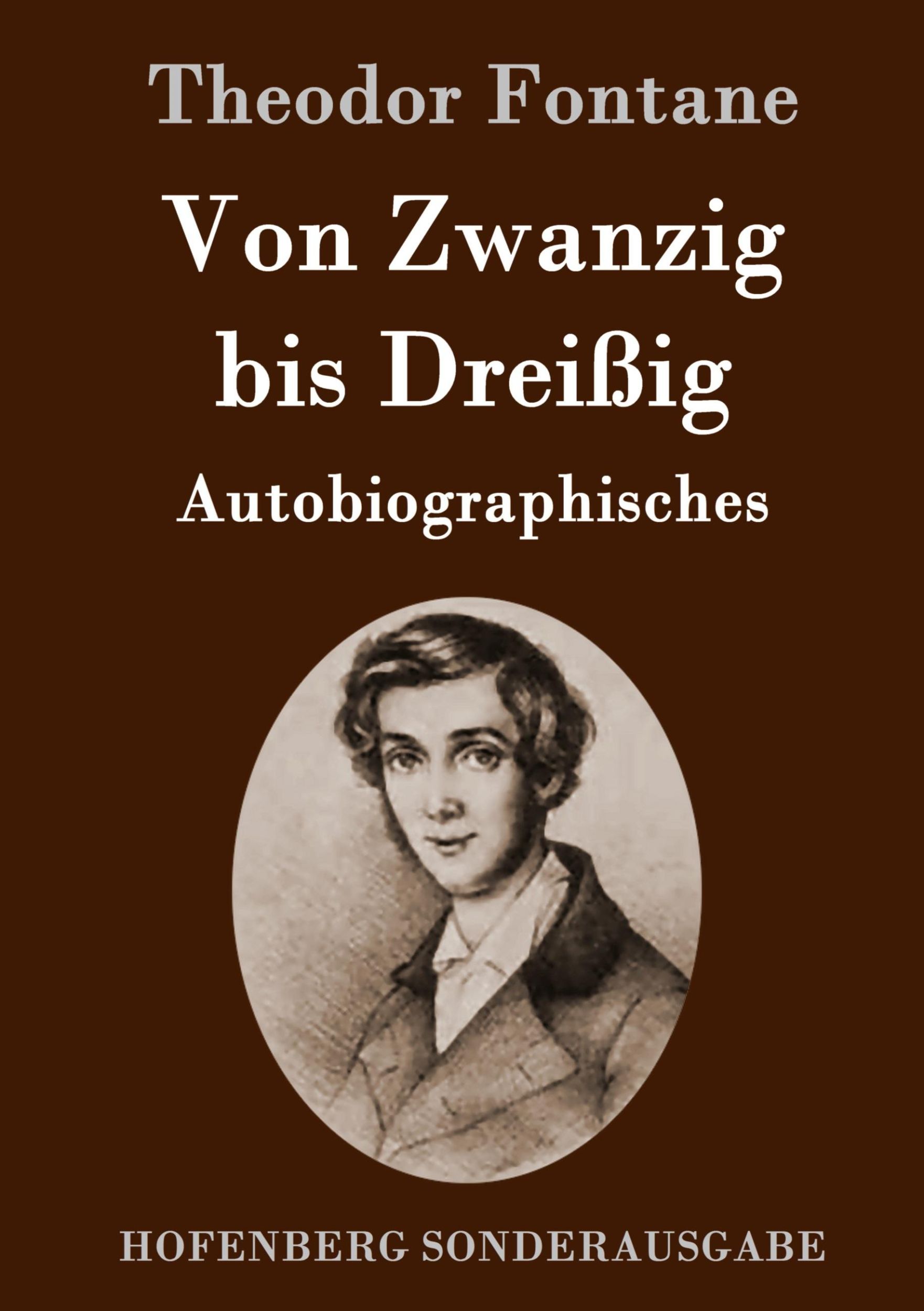 Cover: 9783843051552 | Von Zwanzig bis Dreißig | Autobiographisches | Theodor Fontane | Buch