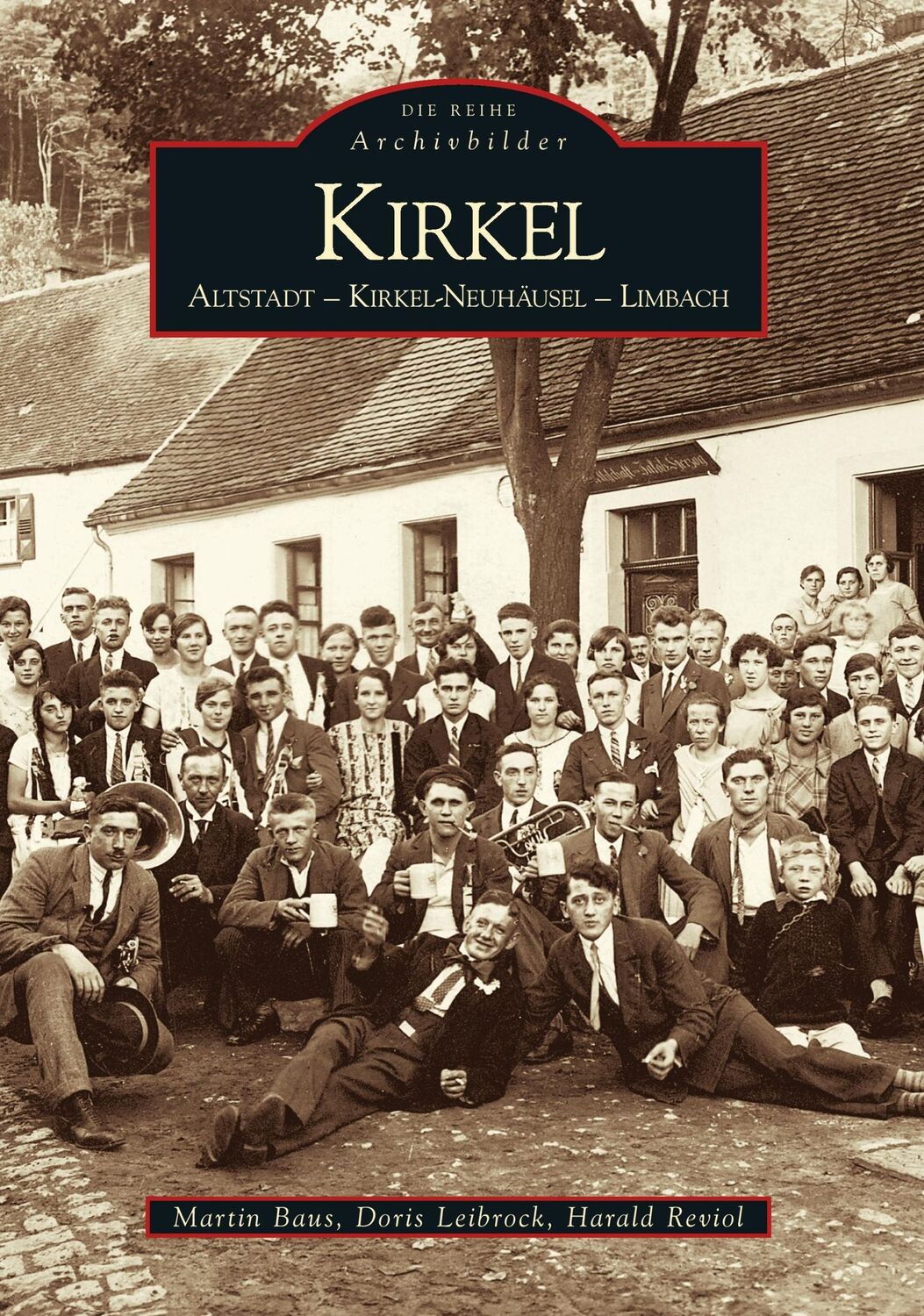 Cover: 9783866803879 | Kirkel | Altstadt - Kirkel-Neuhäusel - Limbach | Harald Reviol | Buch