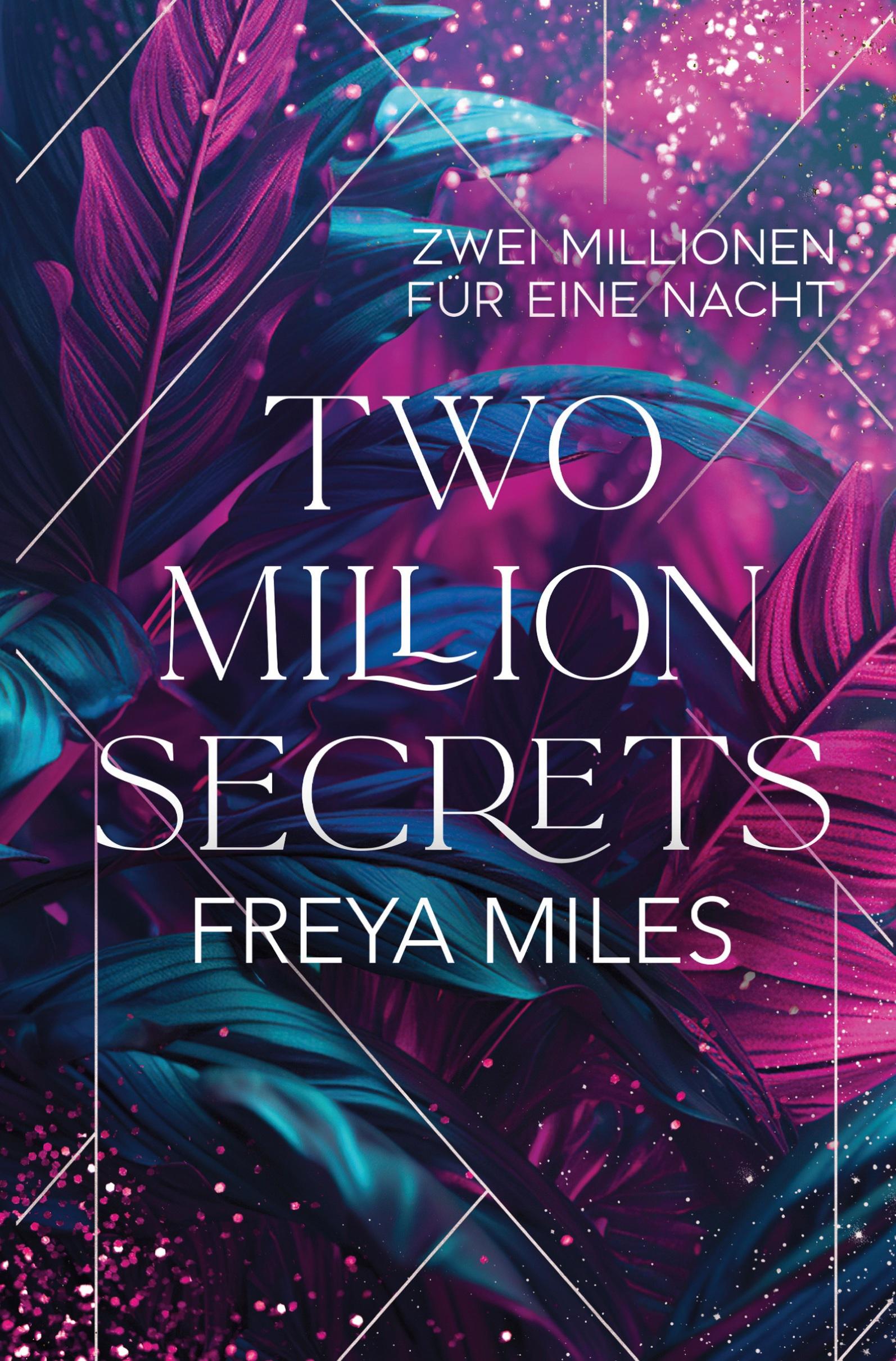 Cover: 9783757962487 | Two Million Secrets | Zwei Millionen für eine Nacht | Freya Miles