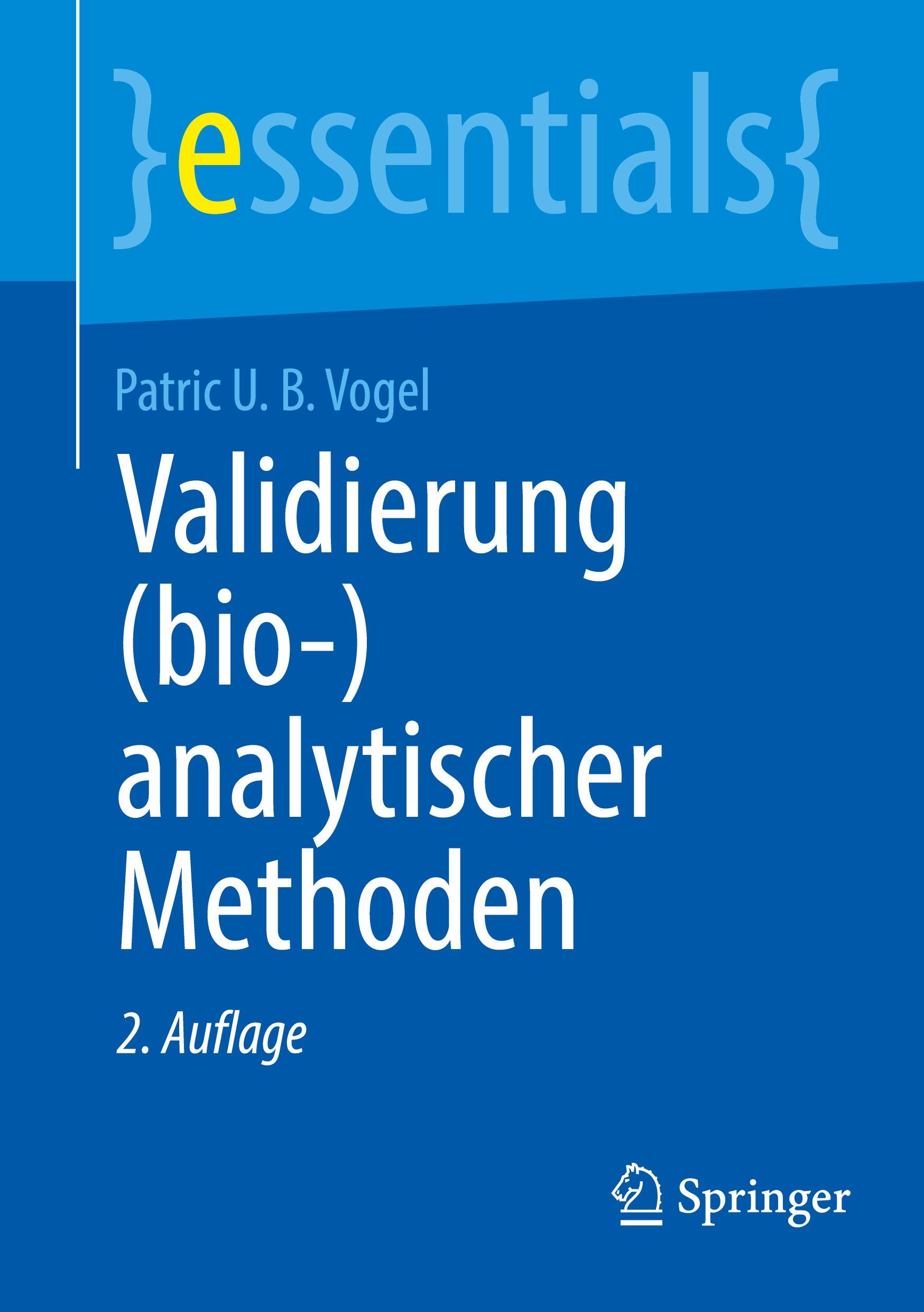 Cover: 9783662703625 | Validierung (bio-)analytischer Methoden | Patric U. B. Vogel | Buch