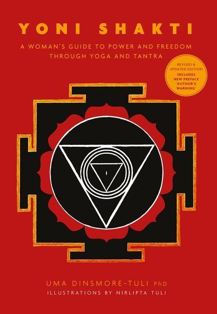 Cover: 9781906756604 | Yoni Shakti: A Woman's Guide to Power and Freedom Through Yoga and...