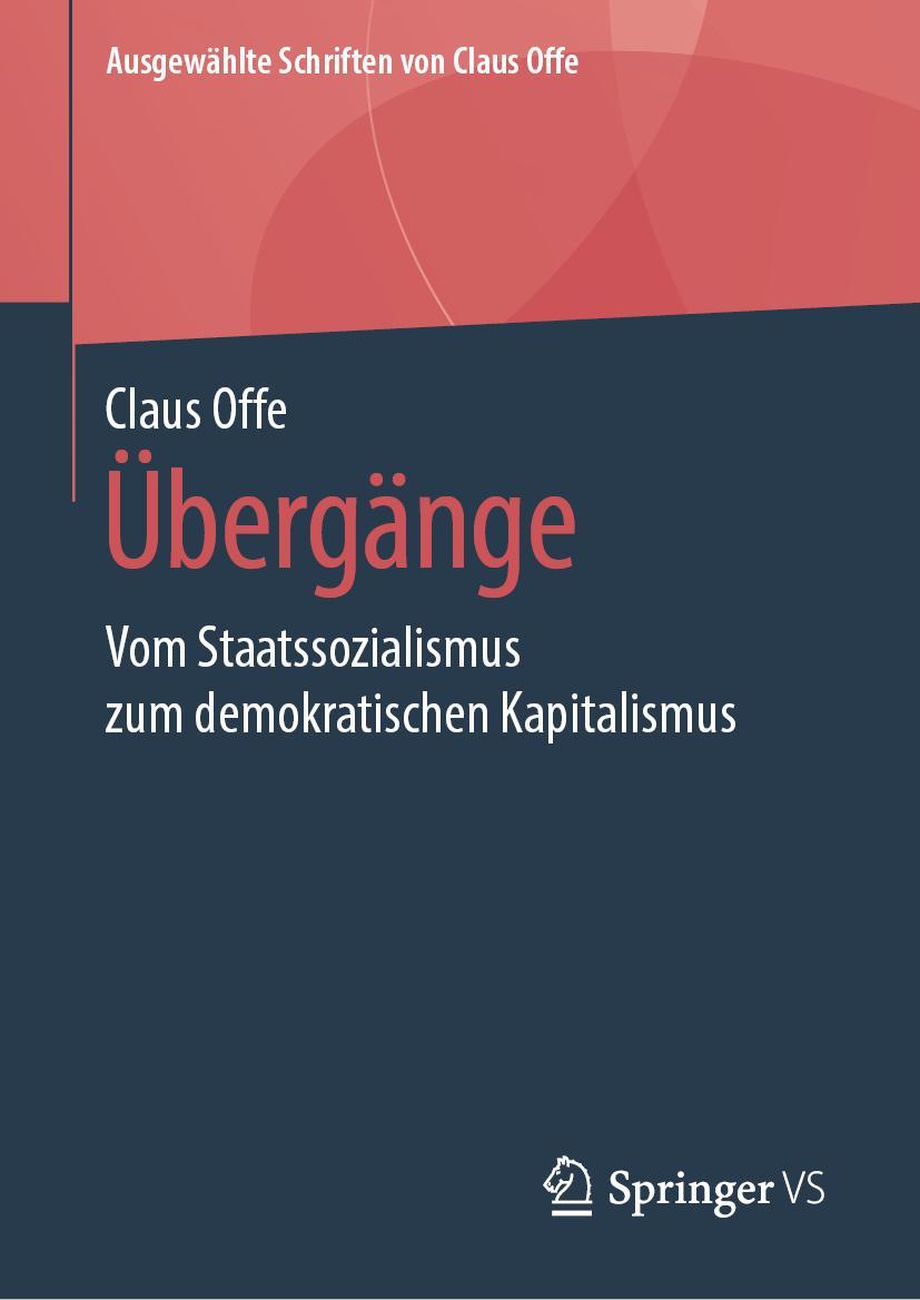 Cover: 9783658222628 | Übergänge | Vom Staatssozialismus zum demokratischen Kapitalismus