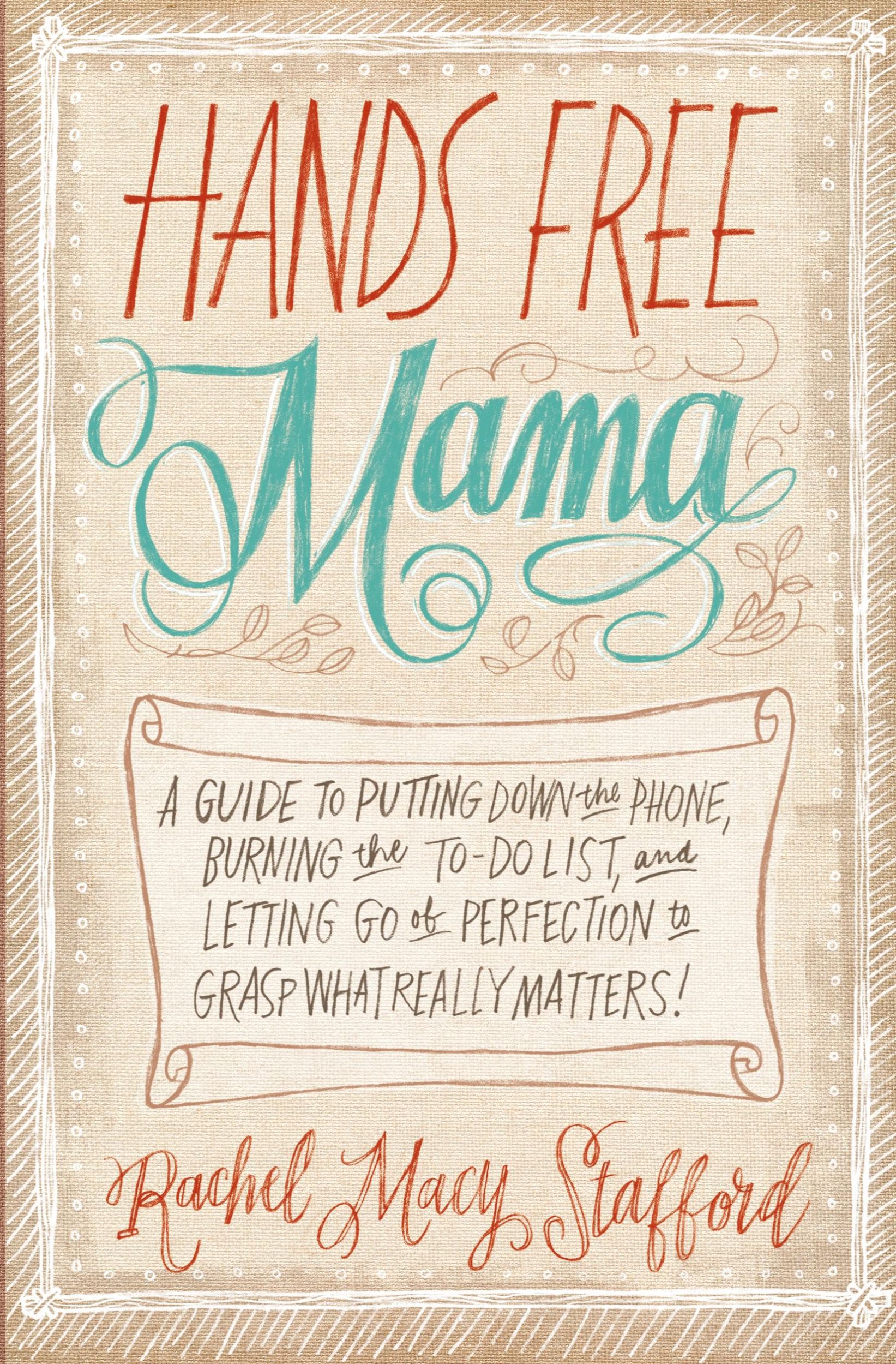 Cover: 9780310338130 | Hands Free Mama | Rachel Macy Stafford | Taschenbuch | Englisch | 2014