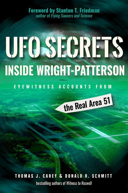 Cover: 9781938875182 | UFO Secrets Inside Wright-Patterson | Thomas J Carey (u. a.) | Buch