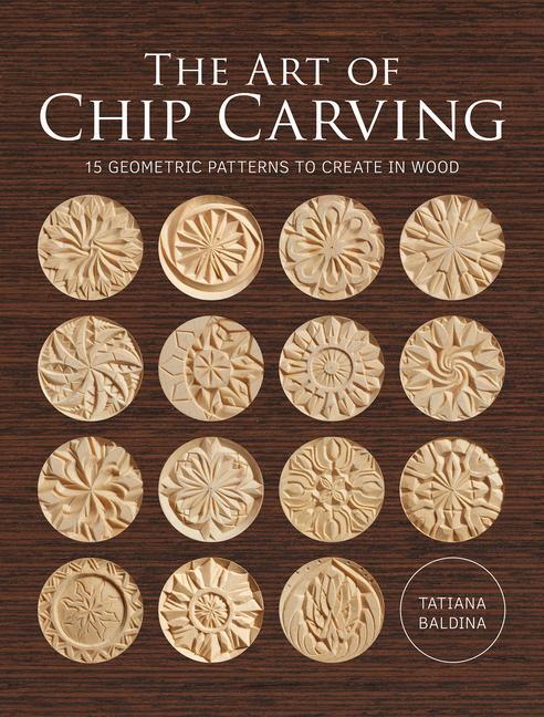 Cover: 9781784946623 | Art of Chip Carving, The | Tatiana Baldina | Taschenbuch | Englisch