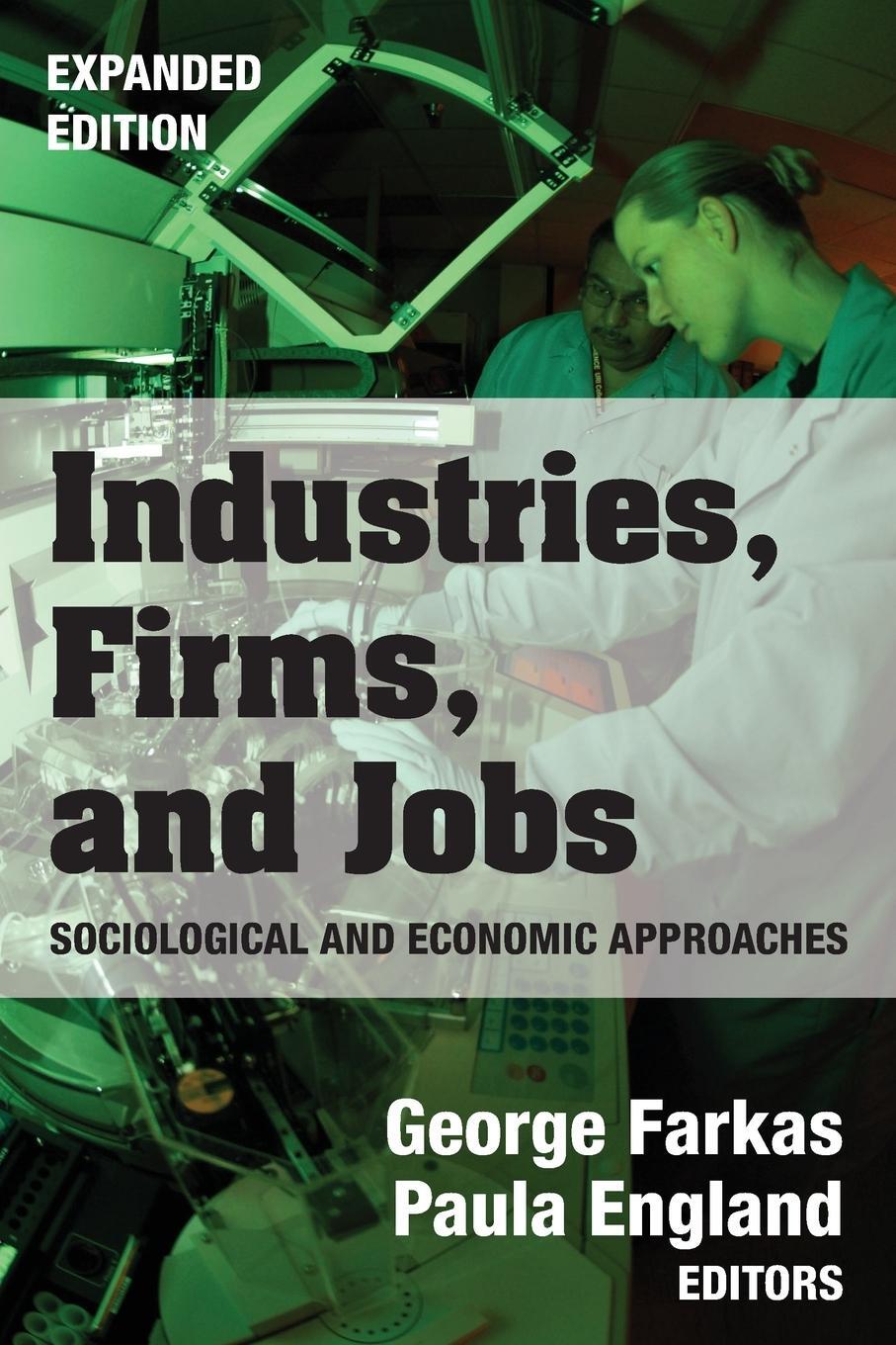 Cover: 9780202304809 | Industries, Firms, and Jobs | George Farkas | Taschenbuch | Paperback