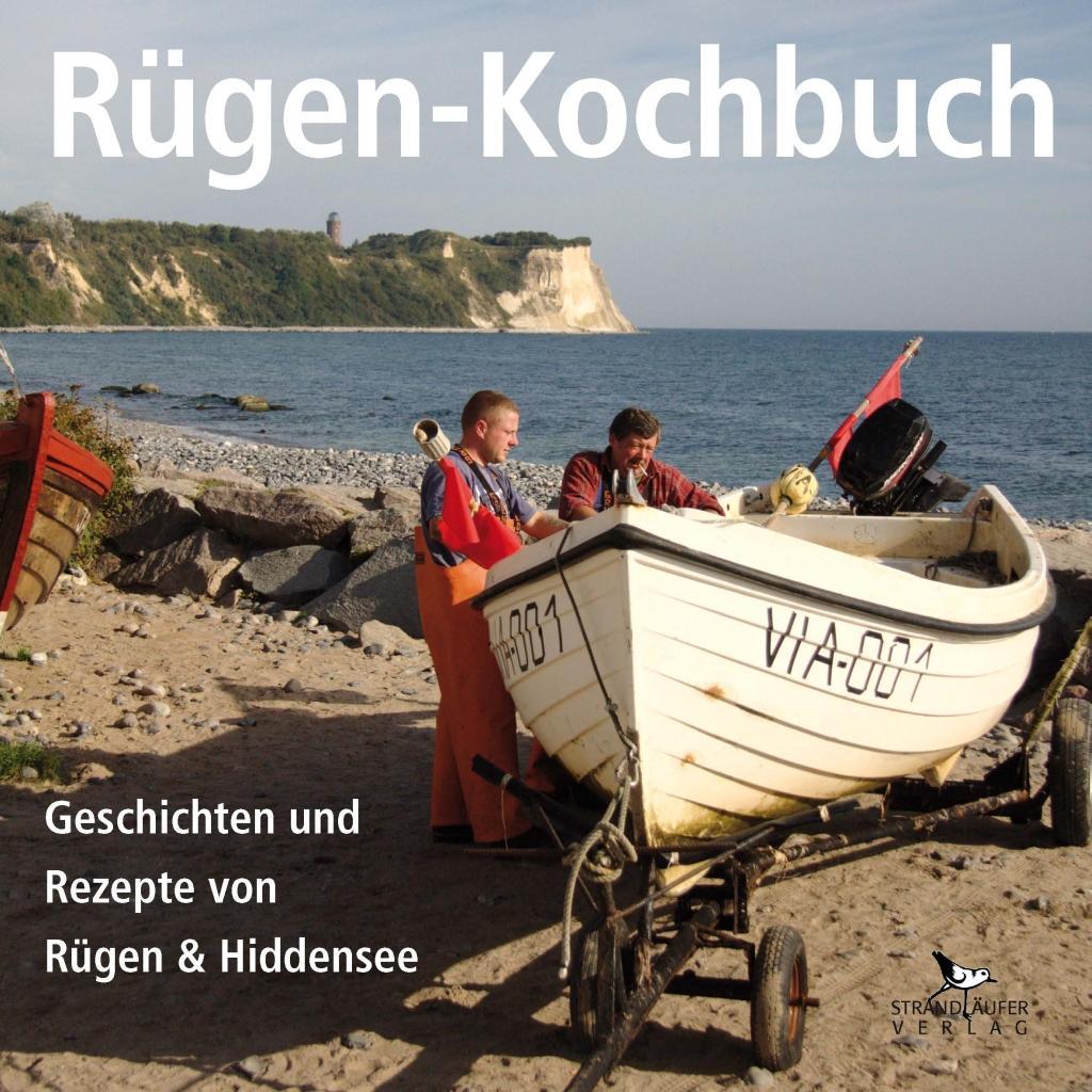 Cover: 9783941093096 | Rügen-Kochbuch | Geschichten und Rezepte von Rügen &amp; Hiddensee | Buch