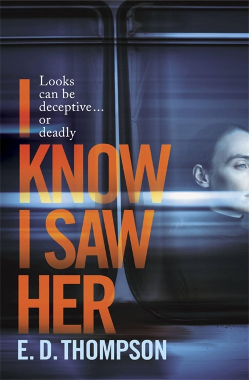 Cover: 9781529370416 | I Know I Saw Her | E. D. Thompson | Taschenbuch | Englisch | 2022