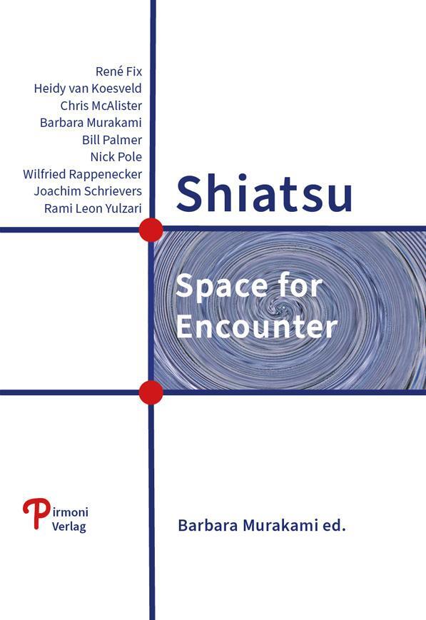 Cover: 9783982599021 | Shiatsu | Space for Encounter | René Fix (u. a.) | Taschenbuch | 2024