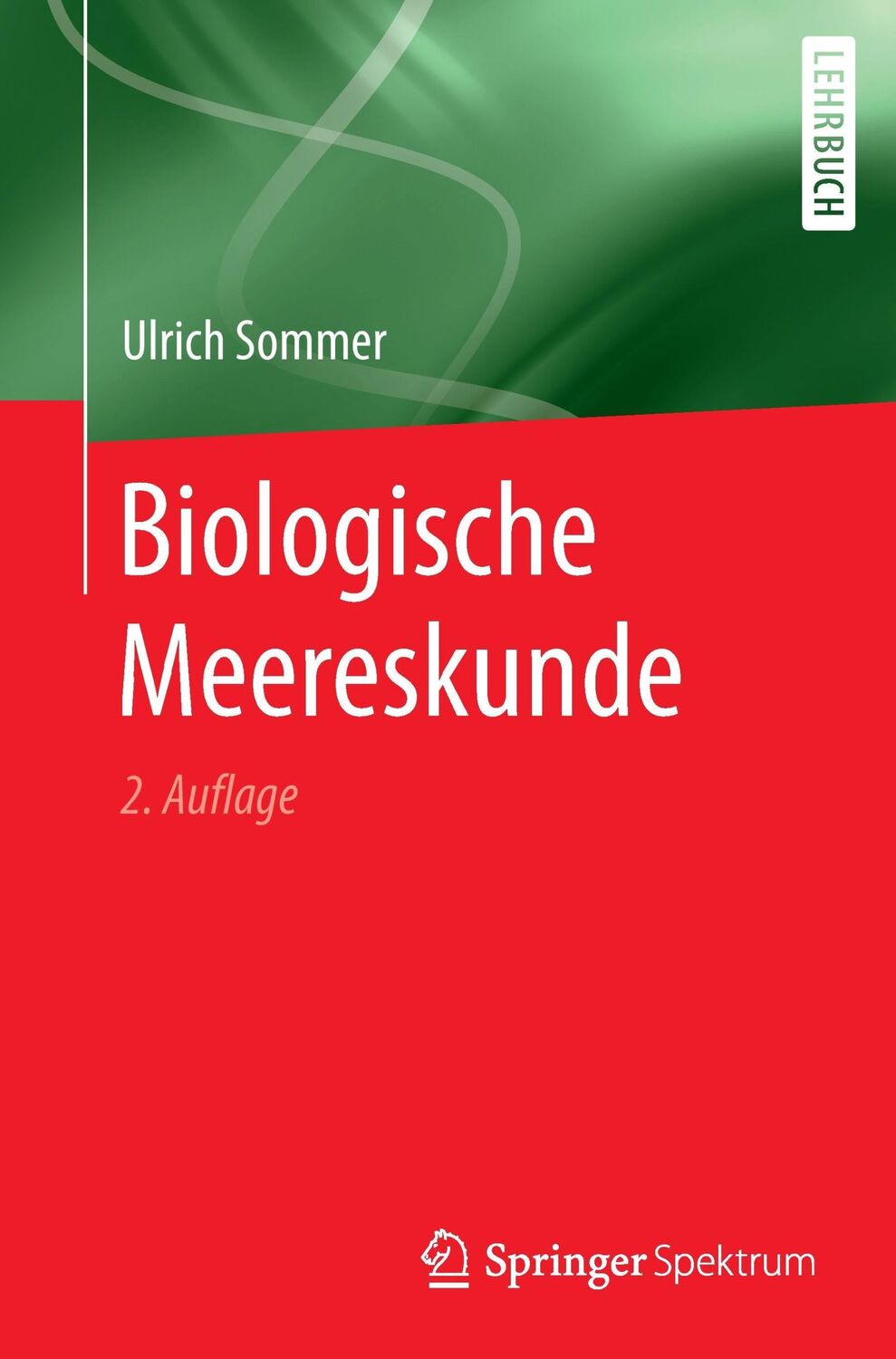 Cover: 9783662498811 | Biologische Meereskunde | Ulrich Sommer | Taschenbuch | Paperback | XX