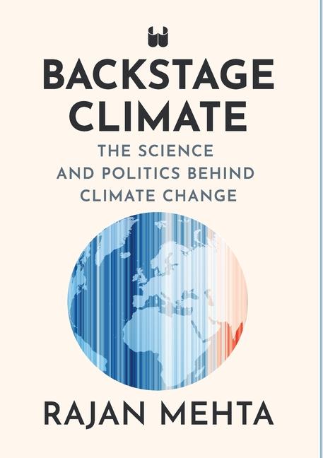 Cover: 9789360451714 | Backstage Climate | The Science and Politics Behind Climate Change