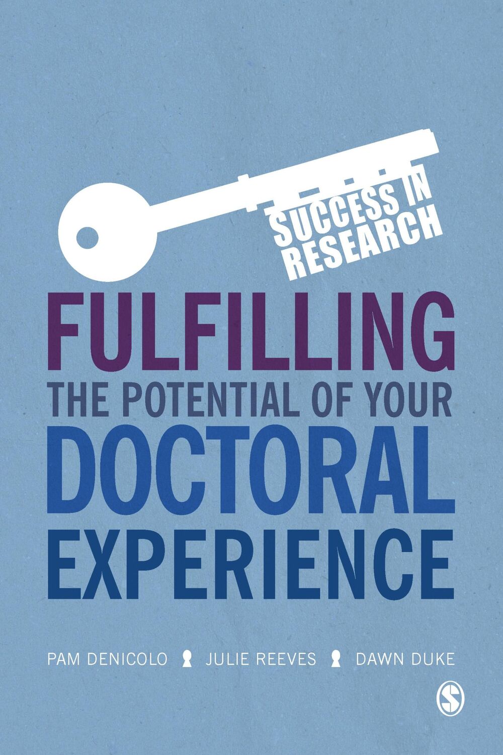 Cover: 9781473974791 | Fulfilling the Potential of Your Doctoral Experience | Duke (u. a.)