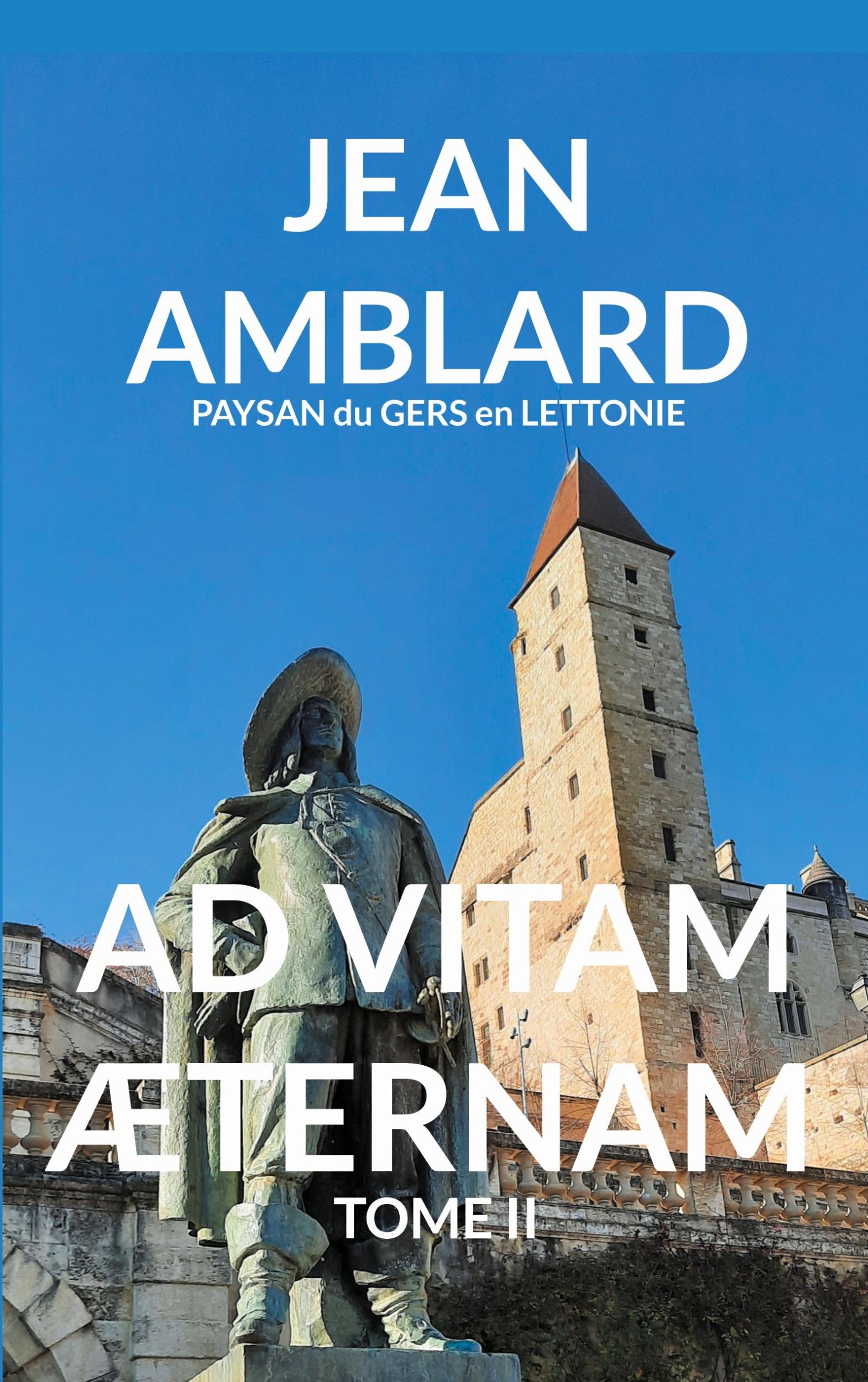 Cover: 9782322503414 | AD VITAM ÆTERNAM TOME II | Jean Amblard | Taschenbuch | Paperback