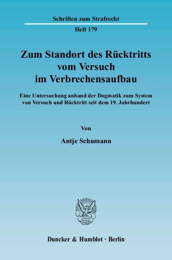 Cover: 9783428119912 | Zum Standort des Rücktritts vom Versuch im Verbrechensaufbau | Buch