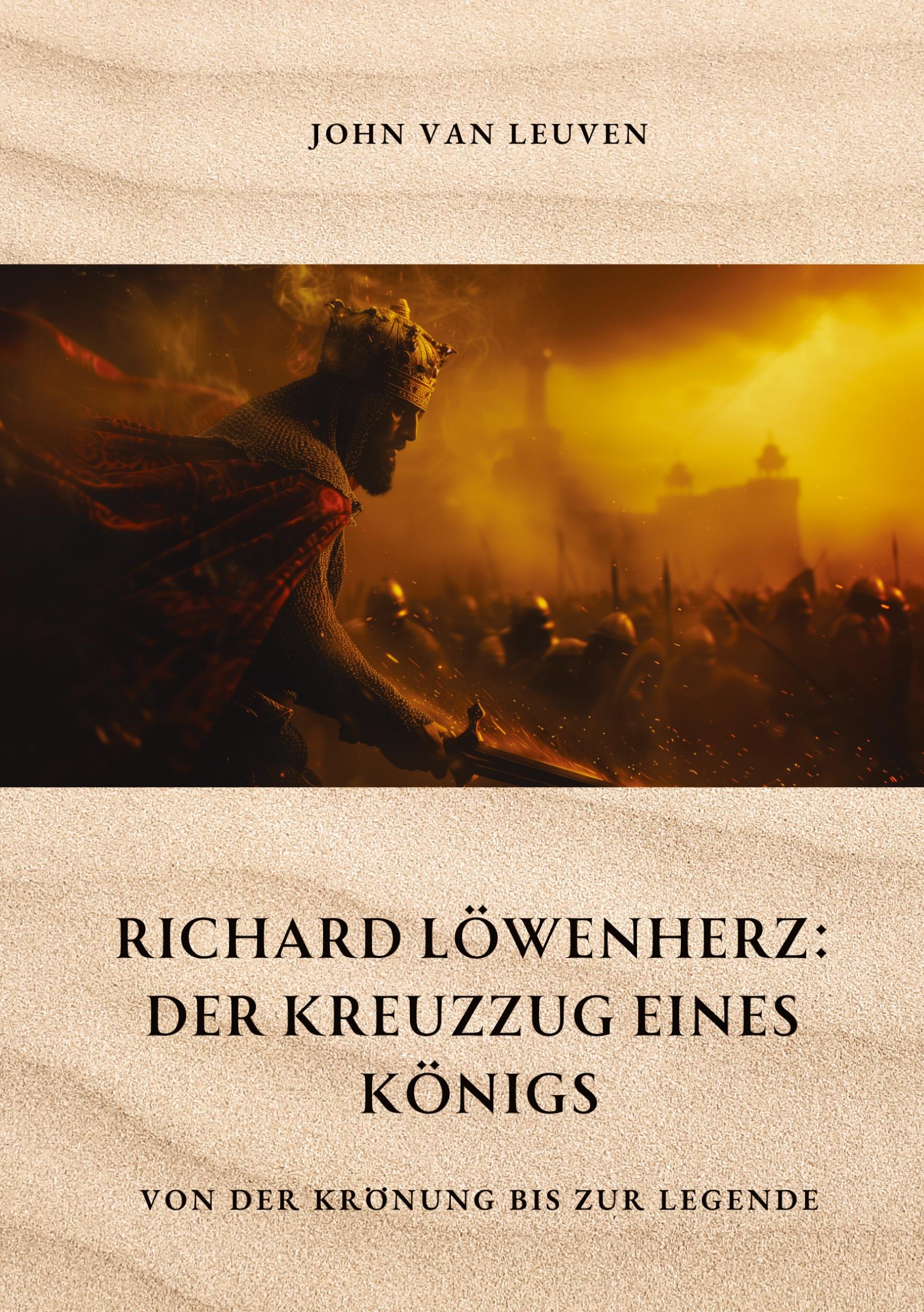 Cover: 9783384329844 | Richard Löwenherz: Der Kreuzzug eines Königs | John van Leuven | Buch