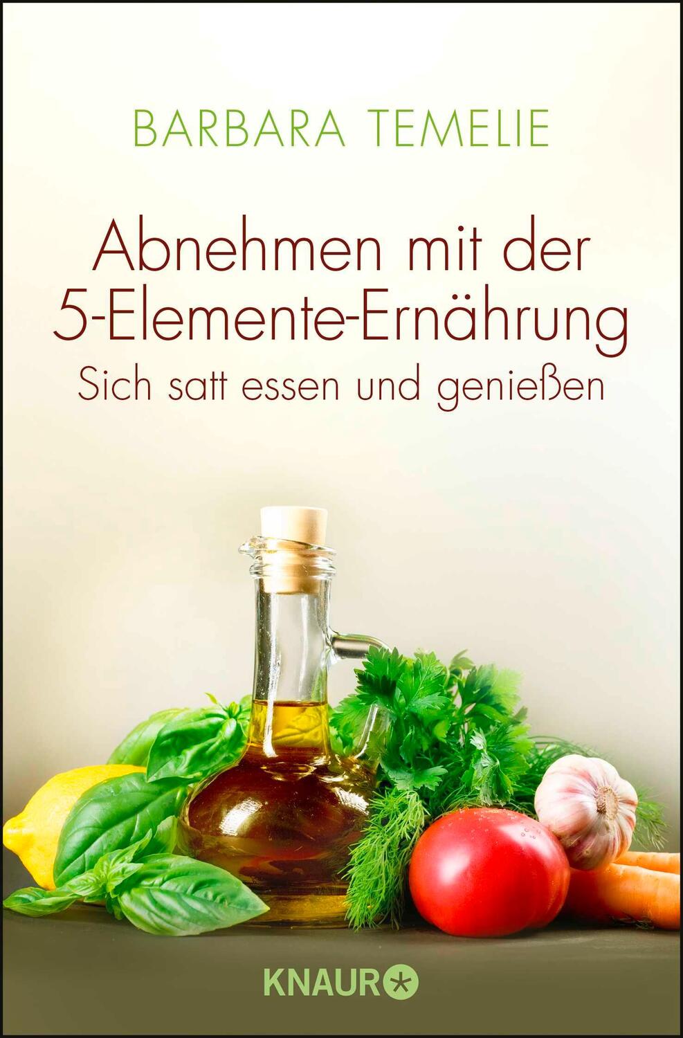 Cover: 9783426876428 | Abnehmen mit der 5-Elemente-Ernährung | Sich satt essen und genießen