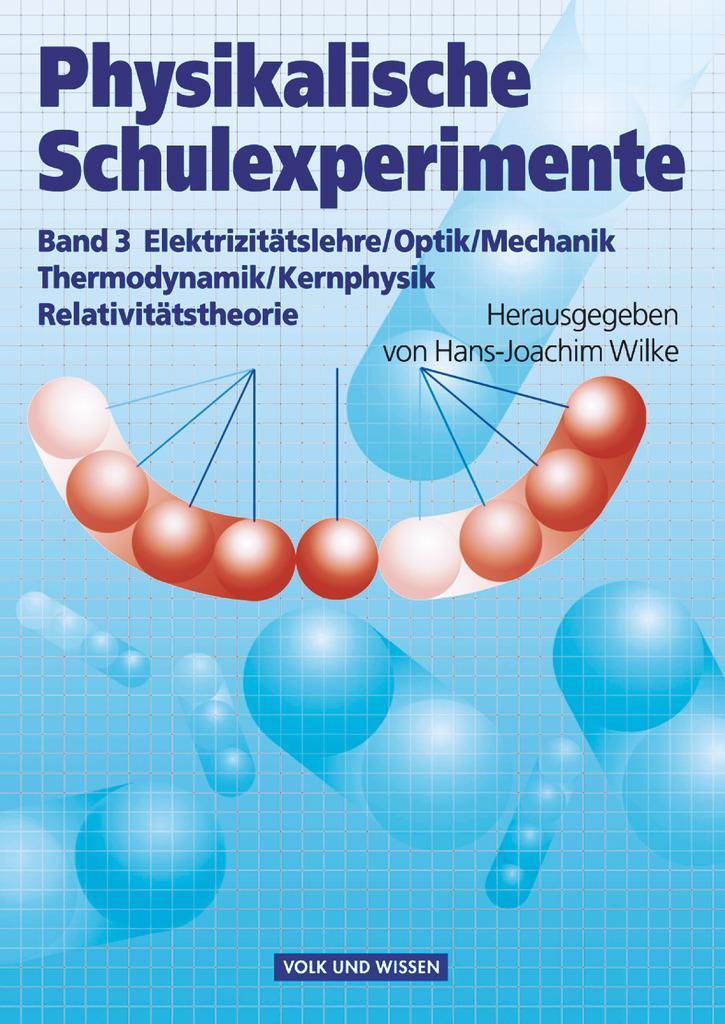 Cover: 9783060222995 | Physikalische Schulexperimente 3. Experimente für die Sekundarstufe 2