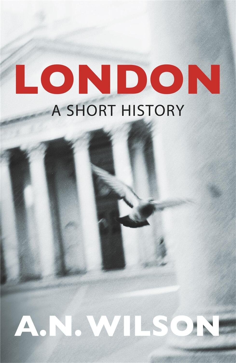 Cover: 9780753820278 | London: A Short History | A N Wilson | Taschenbuch | Englisch | 2011