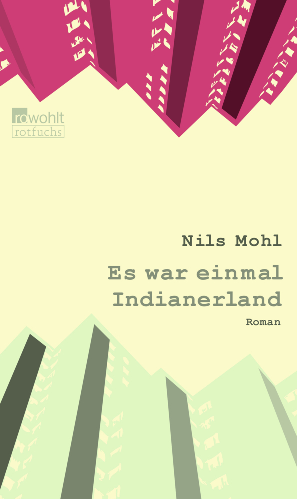 Cover: 9783499215520 | Es war einmal Indianerland | Nils Mohl | Taschenbuch | Deutsch | 2011