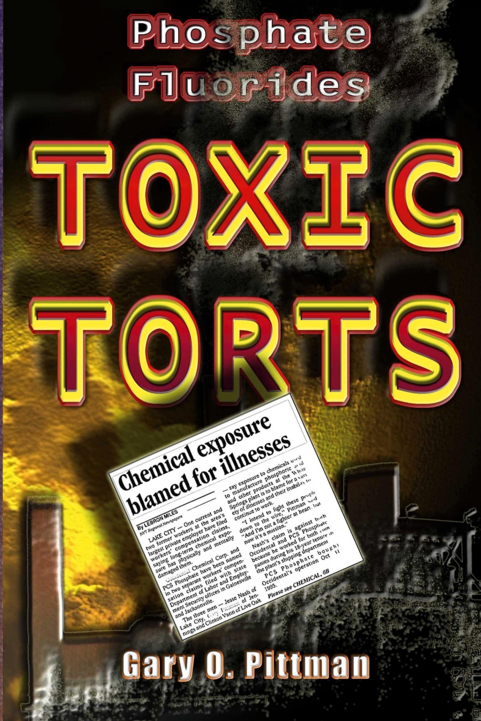 Cover: 9780615490403 | Phosphate Fluorides Toxic Torts | Gary Pittman | Taschenbuch | 2011