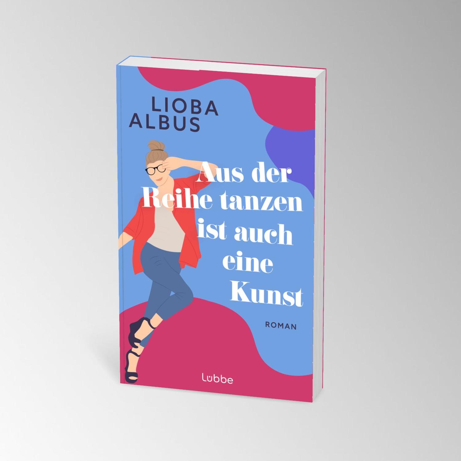 Bild: 9783757700638 | Aus der Reihe tanzen ist auch eine Kunst | Lioba Albus | Taschenbuch