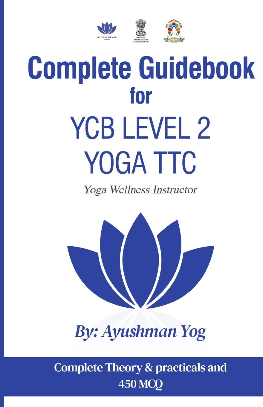 Cover: 9789356487291 | Complete Guidebook For YCB Level 2 Yoga TTC | Yoga Wellness Instructor