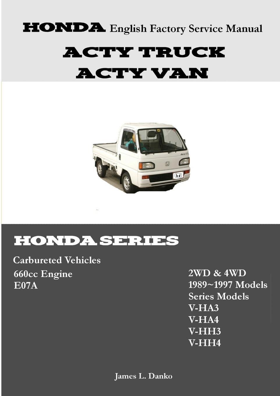 Cover: 9780557027996 | Honda Acty English Factory Service Manual | James Danko | Taschenbuch