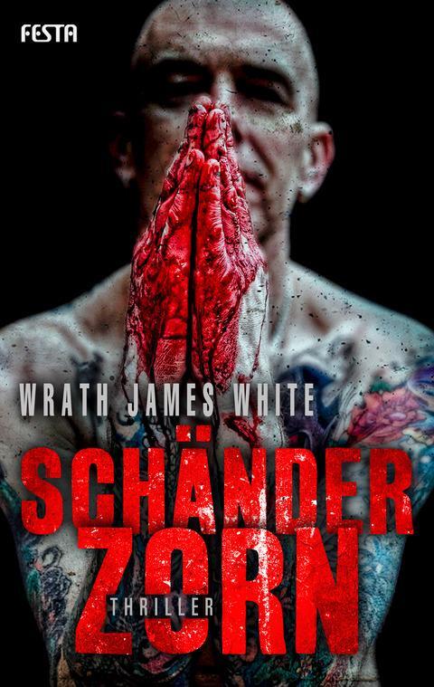 Cover: 9783865525420 | Schänderzorn | Wrath James White | Taschenbuch | Deutsch | 2017