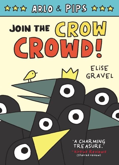 Cover: 9780063050778 | Arlo &amp; Pips #2: Join the Crow Crowd! | Elise Gravel | Taschenbuch