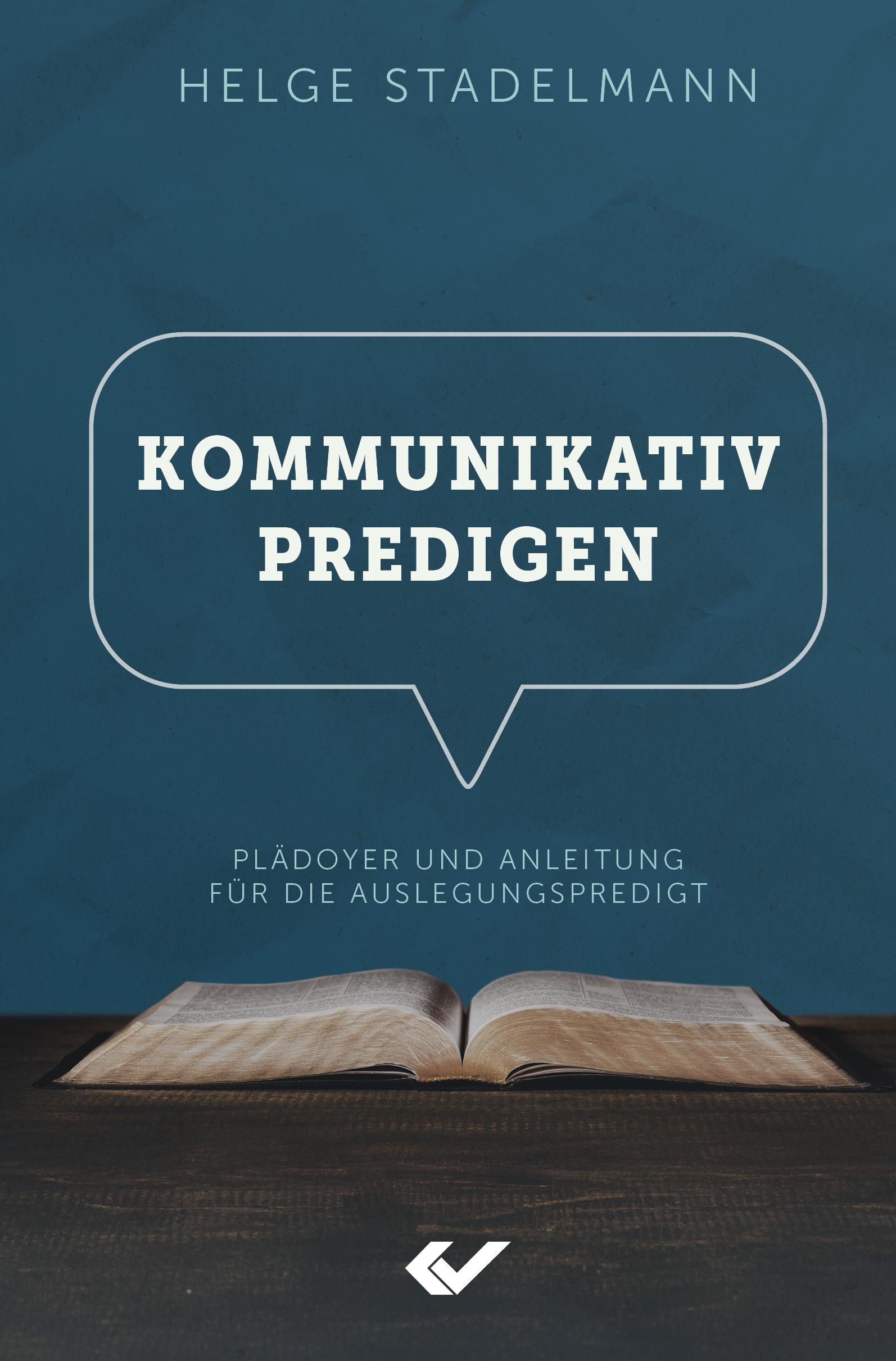 Cover: 9783863539924 | Kommunikativ predigen | Helge Stadelmann | Buch | 320 S. | Deutsch