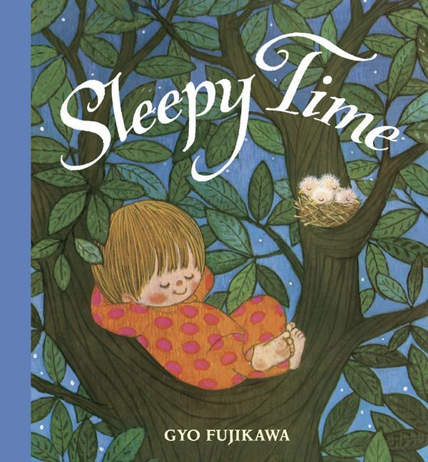 Cover: 9781402768200 | Sleepy Time | Gyo Fujikawa | Buch | Papp-Bilderbuch | Englisch | 2011