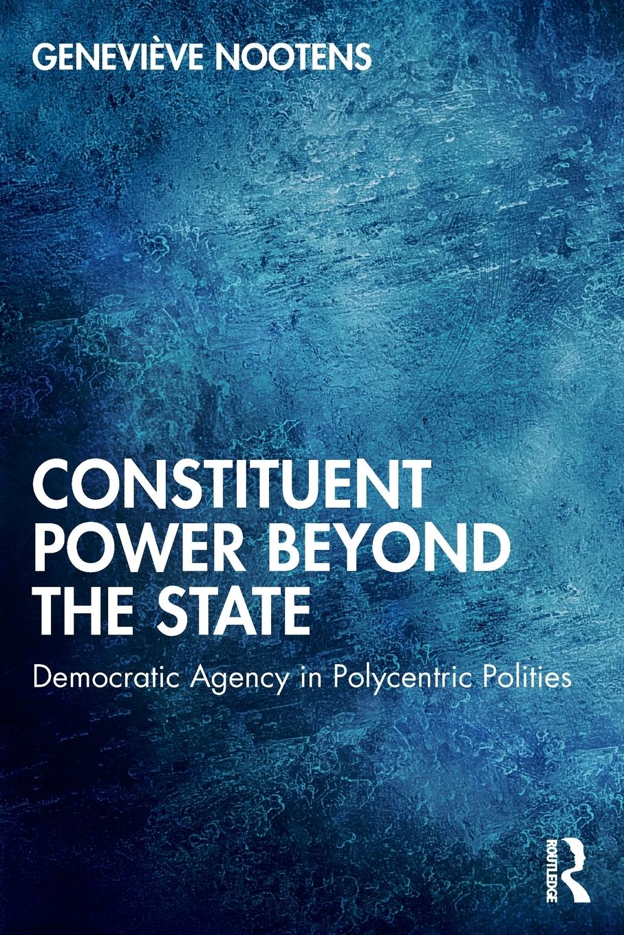 Cover: 9781032118321 | Constituent Power Beyond the State | Geneviève Nootens | Taschenbuch