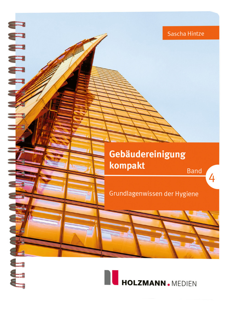 Cover: 9783778315651 | Gebäudereinigung kompakt Band 4 | Grundlagenwissen der Hygiene | Buch