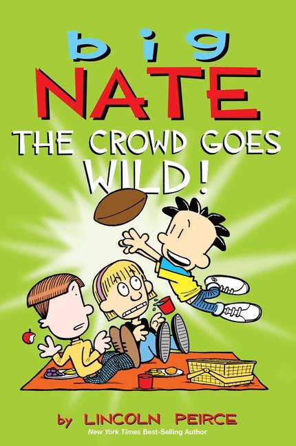 Cover: 9781449436346 | Big Nate: The Crowd Goes Wild! | Volume 9 | Lincoln Peirce | Buch