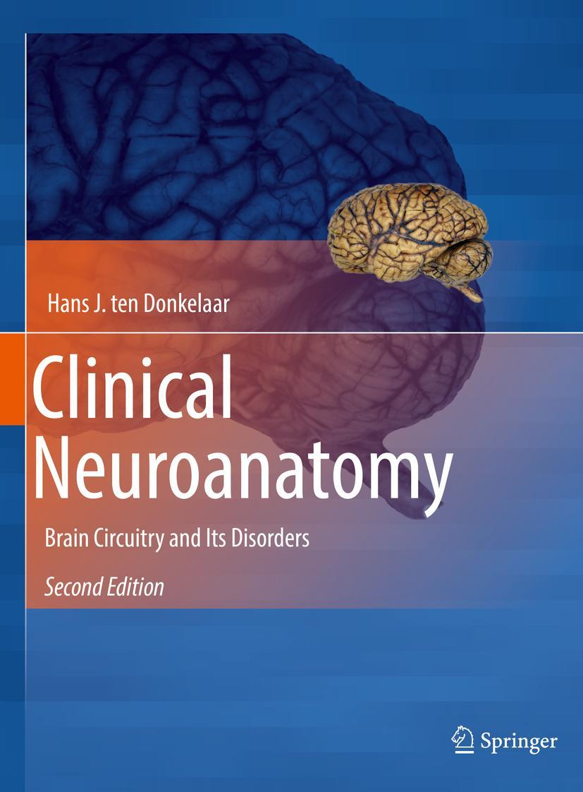 Cover: 9783030418779 | Clinical Neuroanatomy | Brain Circuitry and Its Disorders | Donkelaar