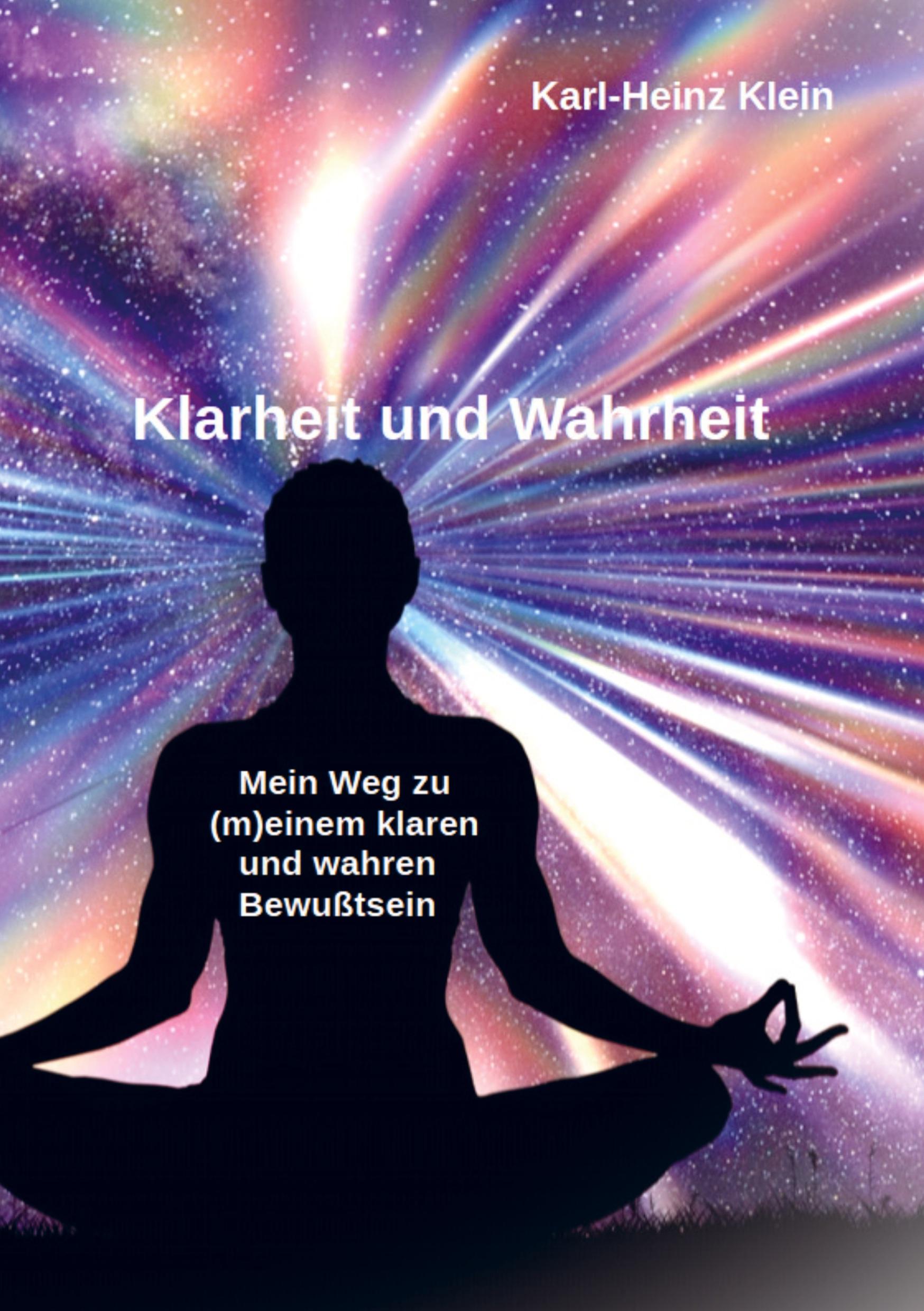 Cover: 9789403727394 | Klarheit und Wahrheit | Karl-Heinz Klein | Taschenbuch | Paperback