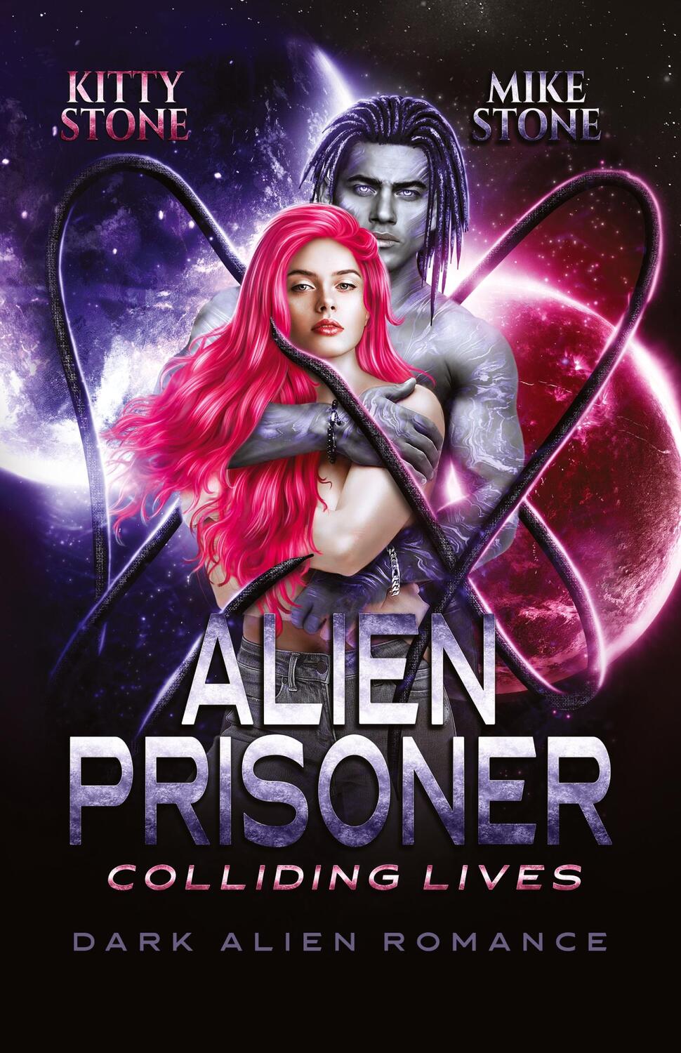 Cover: 9783384205162 | Alien Prisoner - Colliding Lives | Dark Alien Romance | Stone (u. a.)