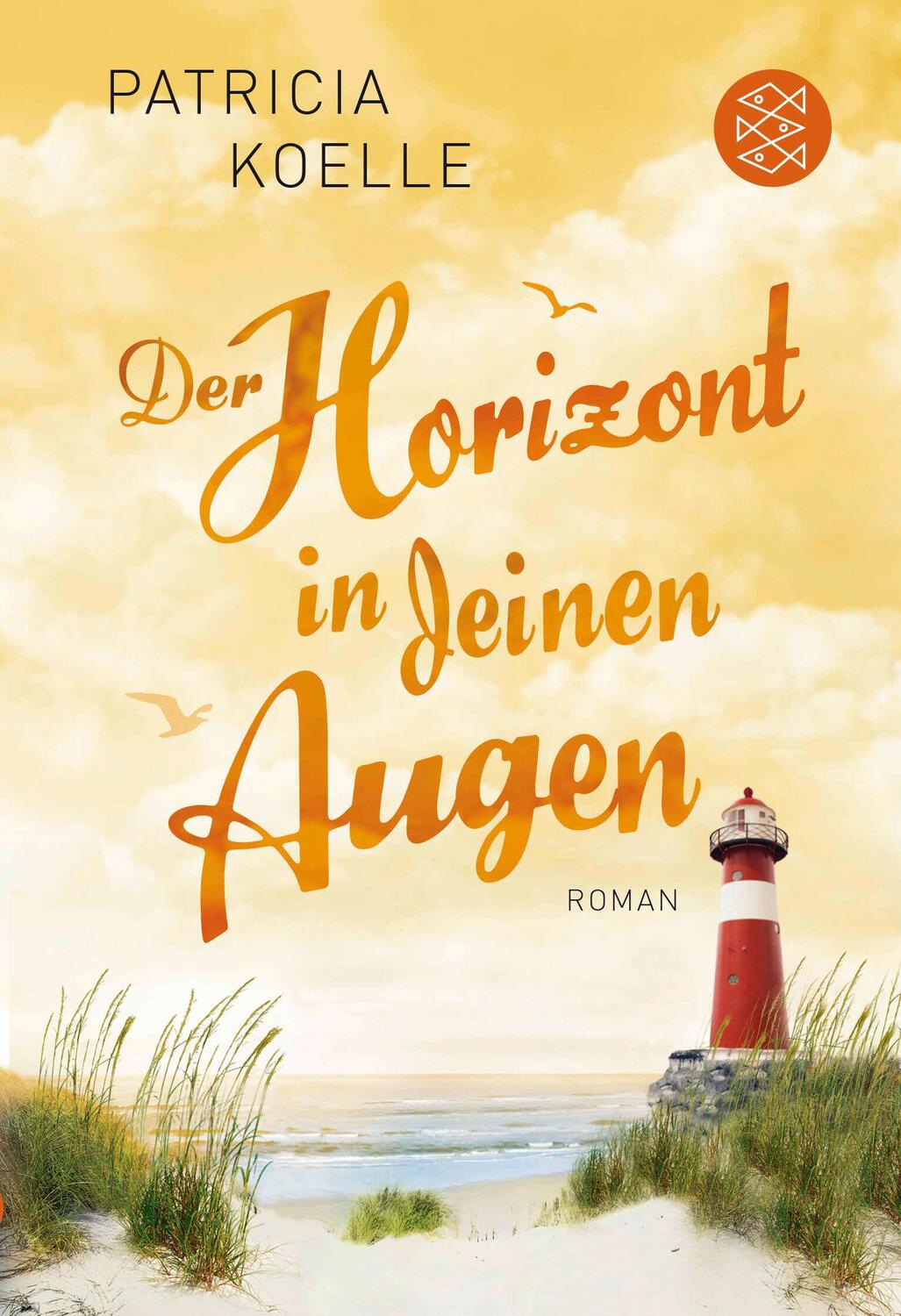 Cover: 9783596032983 | Der Horizont in deinen Augen | Patricia Koelle | Taschenbuch | 603 S.