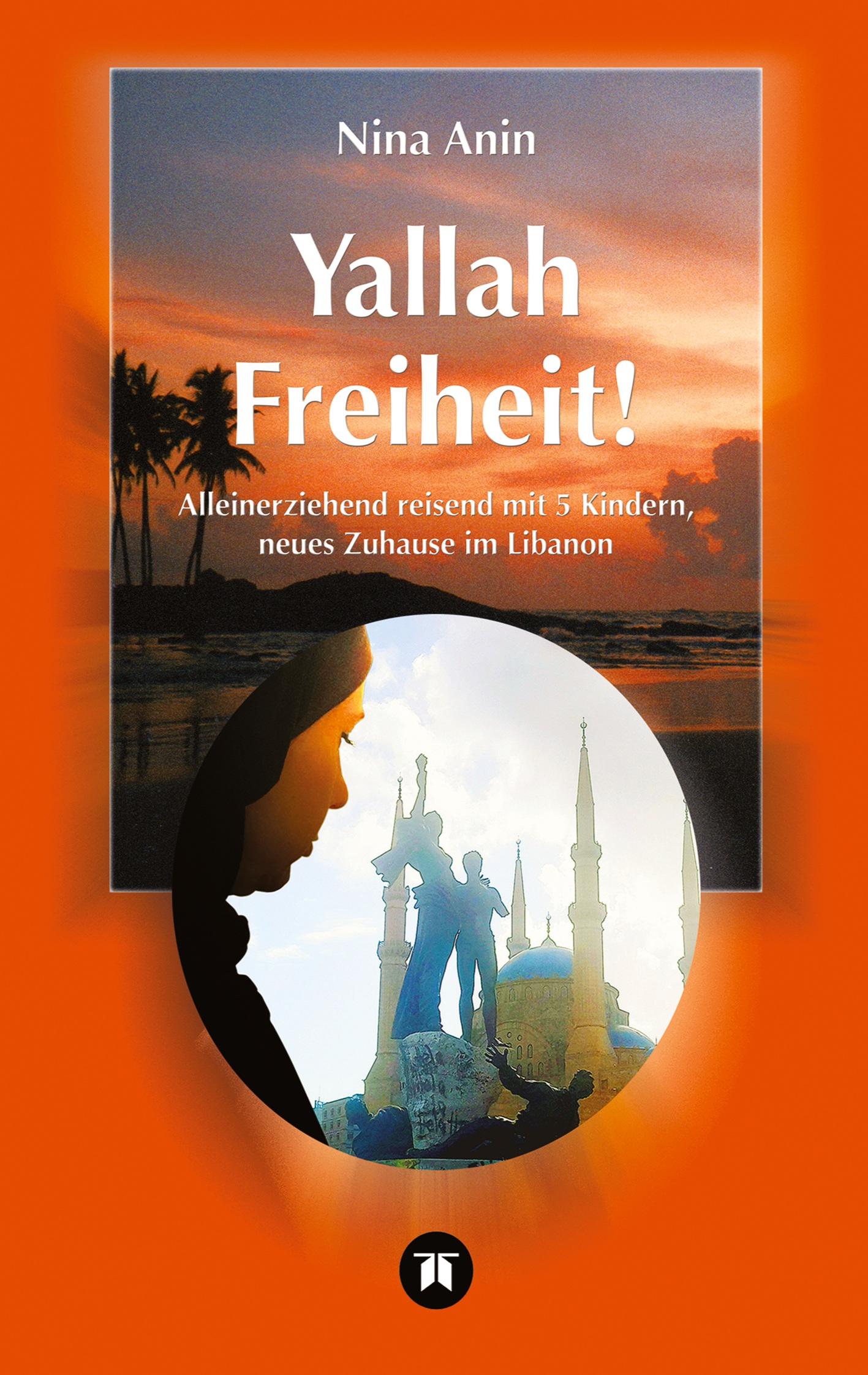 Cover: 9783384359452 | Yallah Freiheit! | Nina Anin | Taschenbuch | 208 S. | Deutsch | 2024