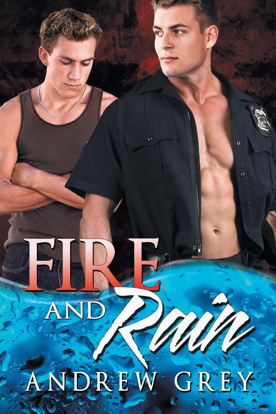 Cover: 9781634768498 | Fire and Rain | Andrew Grey | Taschenbuch | Paperback | Englisch