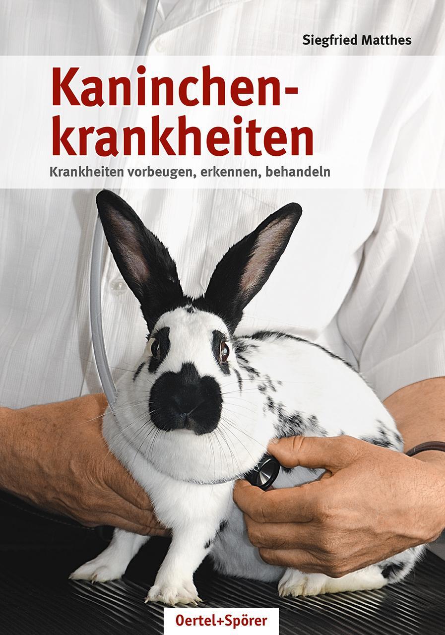 Cover: 9783886277469 | Kaninchenkrankheiten | Krankheiten vorbeugen, erkennen, behandeln