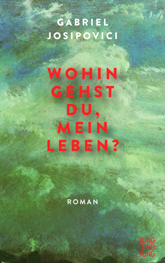 Cover: 9783990272442 | Wohin gehst du, mein Leben? | Roman | Gabriel Josipovici | Buch | 2020