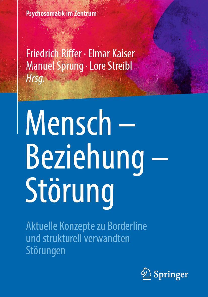 Cover: 9783662586389 | Mensch - Beziehung - Störung | Friedrich Riffer (u. a.) | Taschenbuch