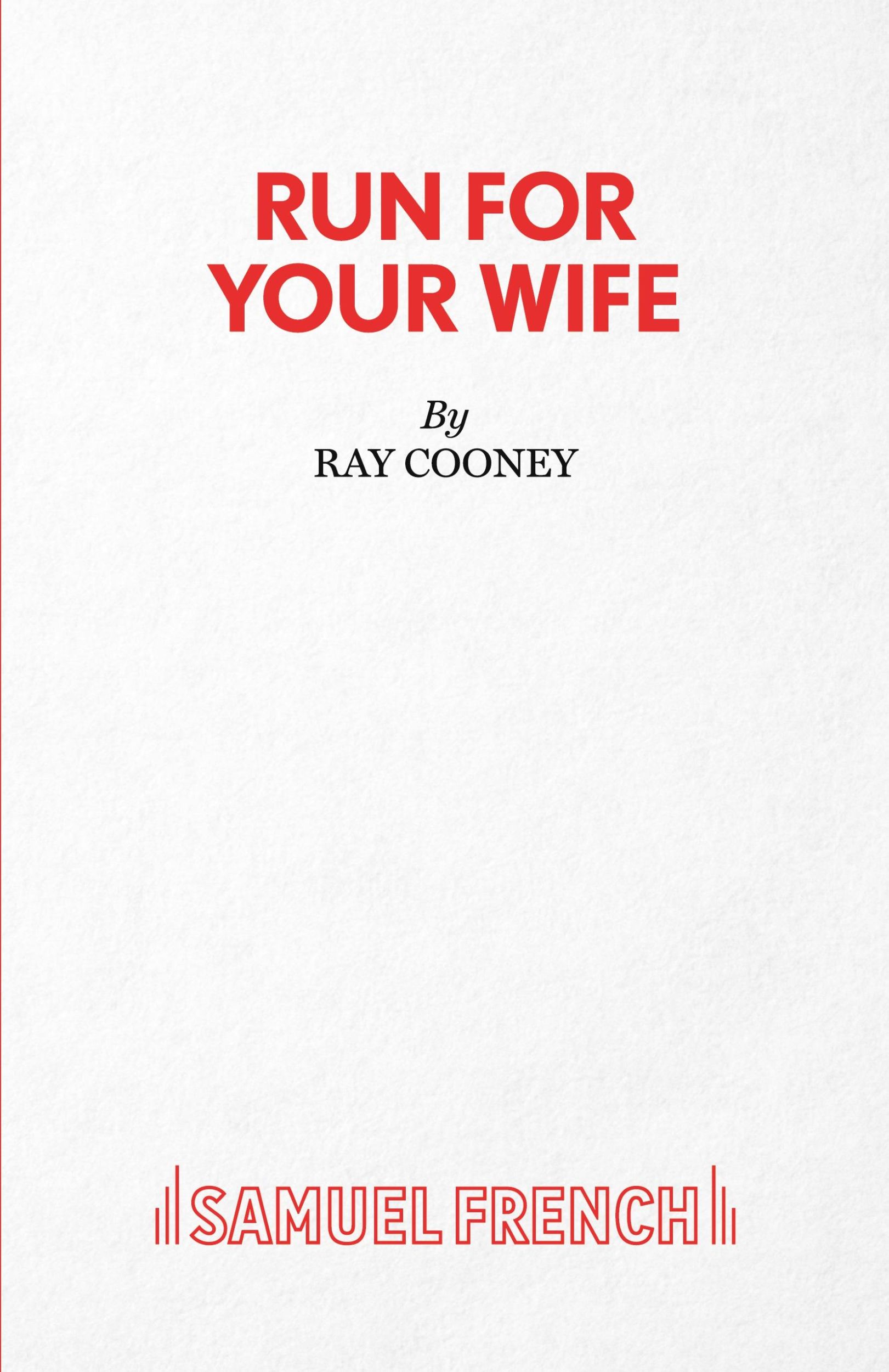 Cover: 9780573113833 | Run For Your Wife - A Comedy | Ray Cooney | Taschenbuch | Englisch