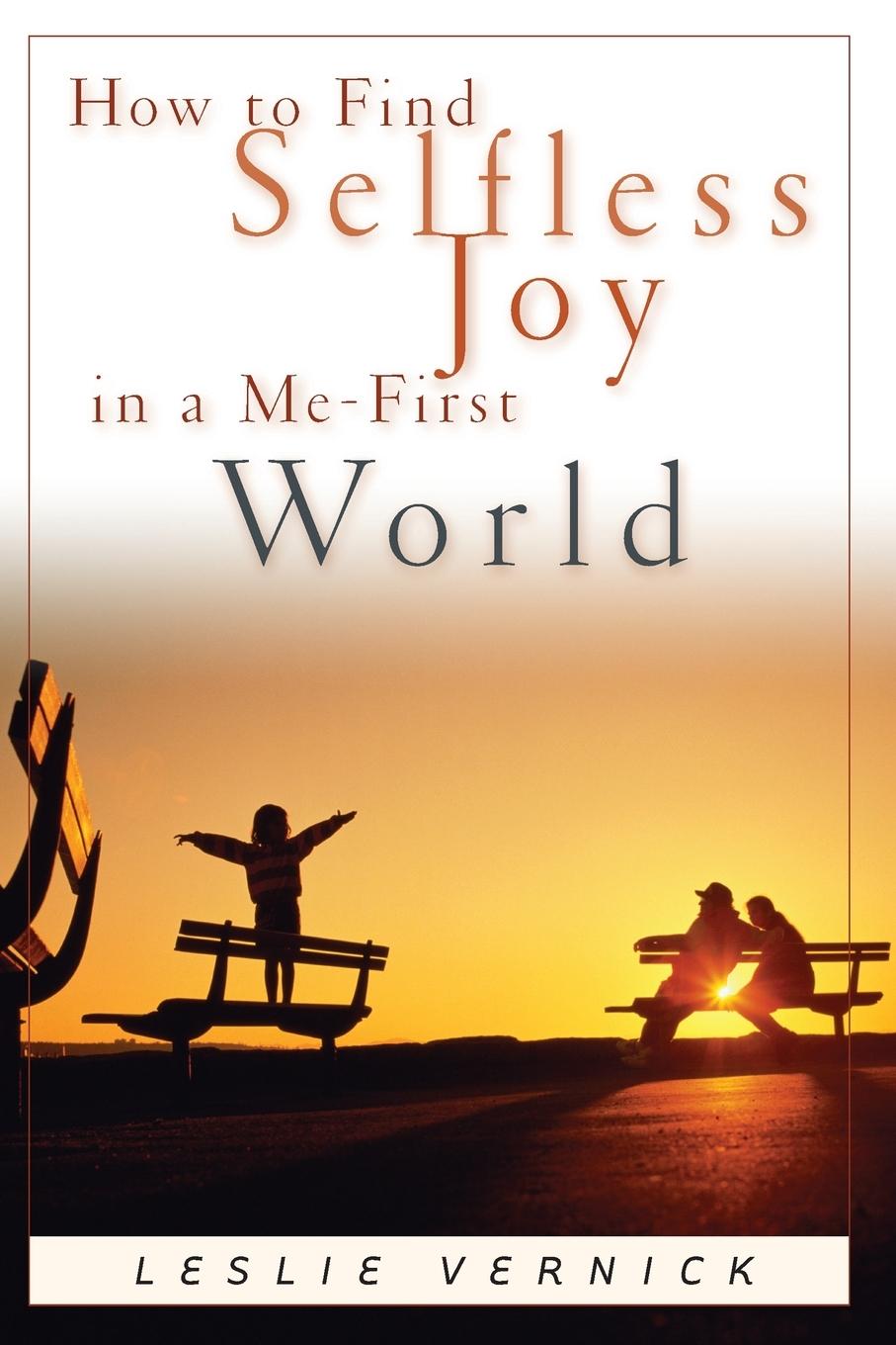 Cover: 9781578563982 | How to Find Selfless Joy in a Me-First World | Leslie Vernick | Buch