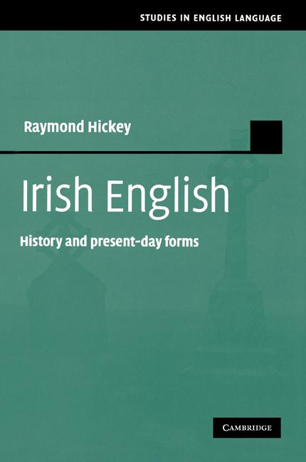 Cover: 9780521174152 | Irish English | History and Present-Day Forms | Raymond Hickey | Buch