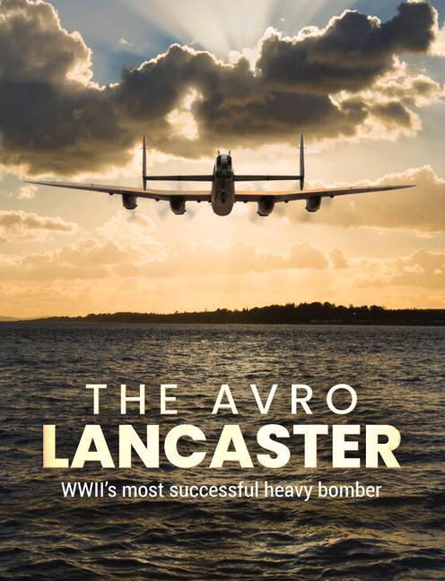 Cover: 9781912918799 | AVRO LANCASTER | MIKE LEPINE | Buch | Englisch | 2022 | SONA BOOKS