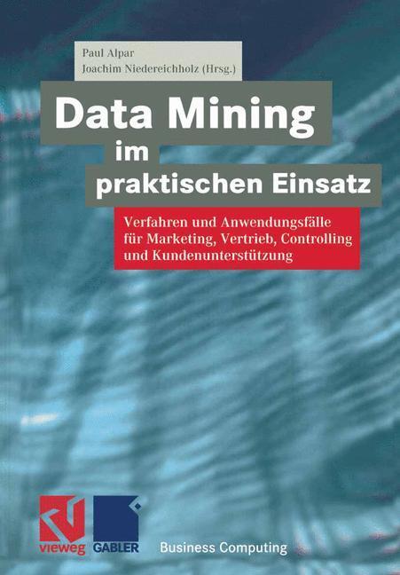 Cover: 9783528057480 | Data Mining im praktischen Einsatz | Joachim Niedereichholz (u. a.)